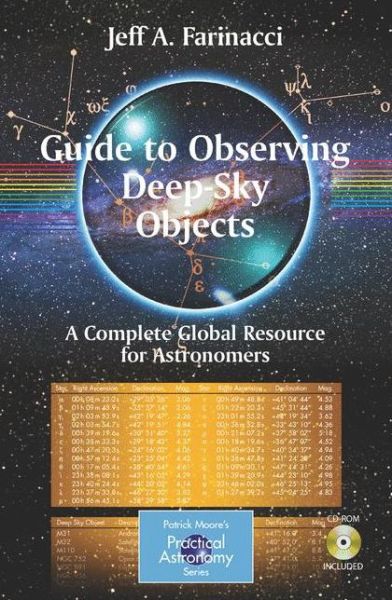 Cover for Jeff Farinacci · Guide to Observing Deep-sky Objects: a Complete Global Resource for Astronomers - the Patrick Moore Practical Astronomy Series (Book) (2007)