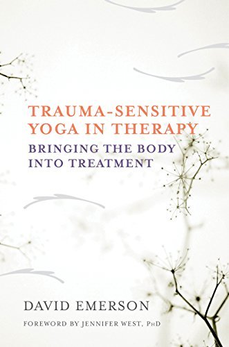 Cover for David Emerson · Trauma-Sensitive Yoga in Therapy: Bringing the Body into Treatment (Inbunden Bok) (2015)