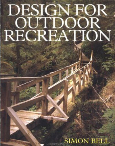 Cover for Simon Bell · Design for Outdoor Recreation (Hardcover Book) (1997)