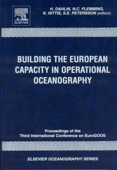 Building the European Capacity in Operational Oceanography: Proceedings 3rd EuroGOOS Conference - Elsevier Oceanography Series - H Dahlin - Books - Elsevier Science & Technology - 9780444515506 - December 1, 2003