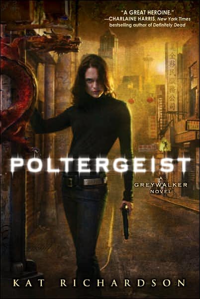 Cover for Kat Richardson · Poltergeist (Greywalker, Book 2) (Paperback Book) (2007)