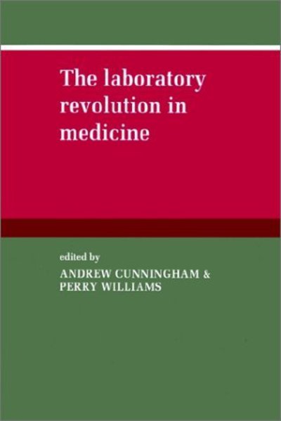 Cover for Andrew Cunningham · The Laboratory Revolution in Medicine (Paperback Book) (2002)