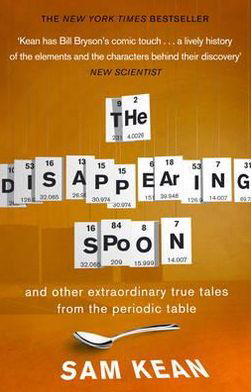 Cover for Sam Kean · The Disappearing Spoon...and other true tales from the Periodic Table (Paperback Bog) (2011)