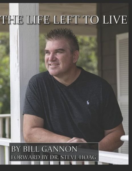 William J Gannon · The Life Left To Live (Pocketbok) (2020)