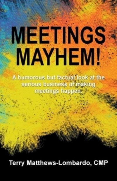 Cover for Terry Matthews-Lombardo · Meetings Mayhem! (Paperback Book) (2021)
