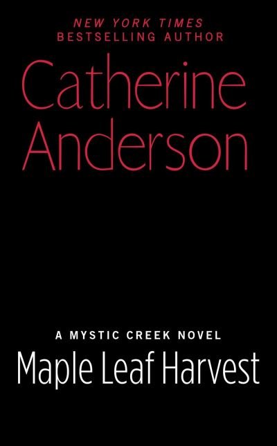 Cover for Catherine Anderson · Maple Leaf Harvest (Paperback Book) (2021)