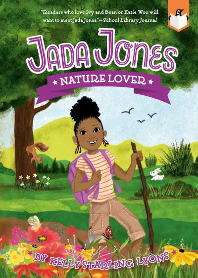 Nature Lover #6 - Jada Jones - Kelly Starling Lyons - Kirjat - Penguin Young Readers Group - 9780593226506 - tiistai 12. huhtikuuta 2022