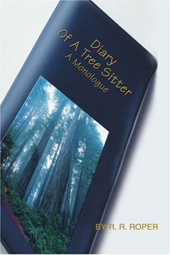 Cover for Robert Roper · Diary of a Tree Sitter: a Monologue (Paperback Book) (2003)