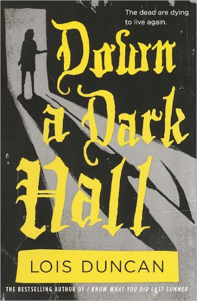Cover for Lois Duncan · Down a Dark Hall (Innbunden bok) [Turtleback School &amp; Library Binding, Reprint edition] (2011)