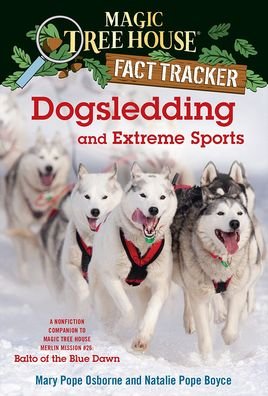 Cover for Mary Pope Osborne · Dogsledding and Extreme Sports (Innbunden bok) (2016)