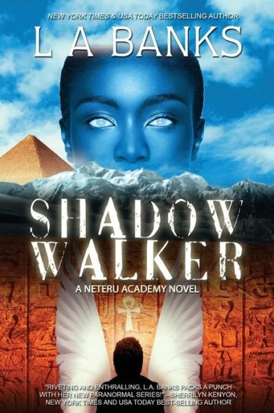Cover for L. A. Banks · Shadow Walker: a Neteru Academy Book (Paperback Book) (2010)
