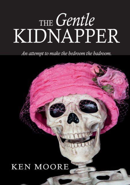 Cover for Ken Moore · The Gentle Kidnapper (Pocketbok) (2019)