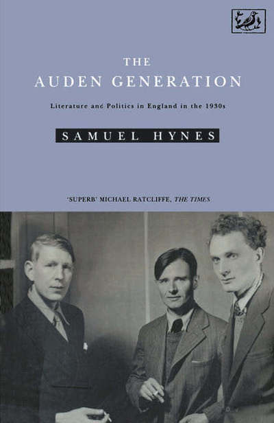 Cover for Samuel Hynes · The Auden Generation (Paperback Book) (1992)