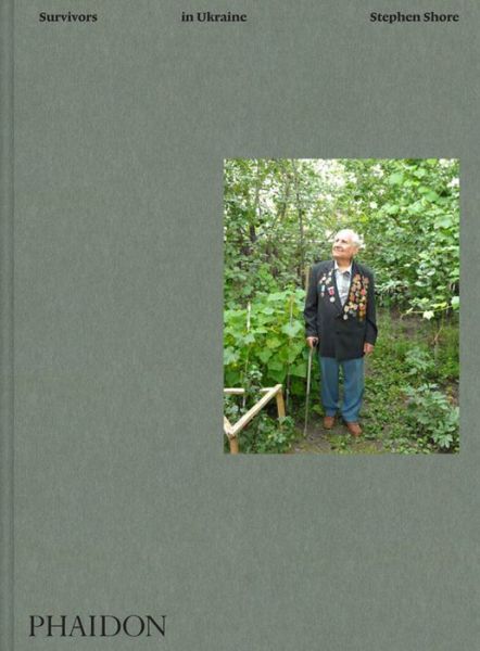 Cover for Stephen Shore · Survivors in Ukraine (Inbunden Bok) (2015)