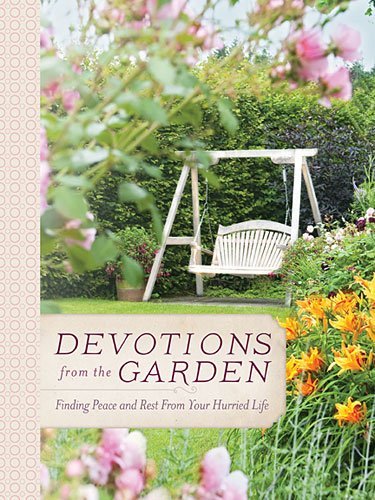 Cover for Miriam Drennan · Devotions from the Garden: Finding Peace and Rest in Your Busy Life (Hardcover Book) (2015)
