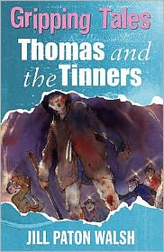 Cover for Jill Paton Walsh · Gripping Tales: Thomas and the Tinners - Gripping Tales (Paperback Book) (2008)