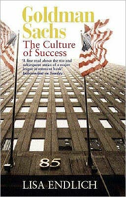 Cover for Lisa Endlich · Goldman Sachs: The Culture of Success (Paperback Book) (2000)