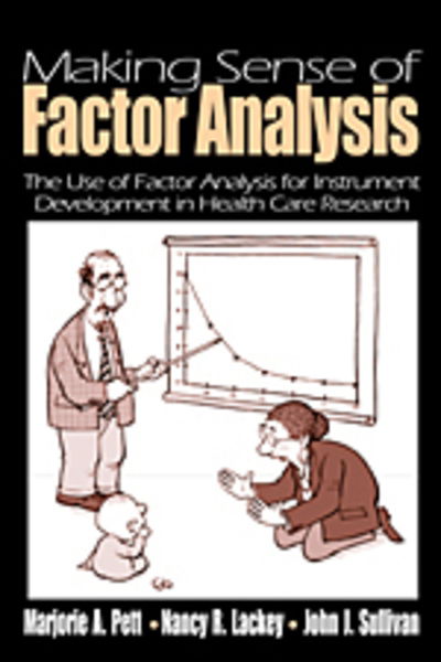 Cover for Pett, Marjorie (Marg) A. · Making Sense of Factor Analysis: The Use of Factor Analysis for Instrument Development in Health Care Research (Paperback Book) (2003)