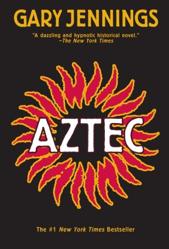 Aztec - Aztec - Gary Jennings - Kirjat - Tor Publishing Group - 9780765317506 - tiistai 16. toukokuuta 2006