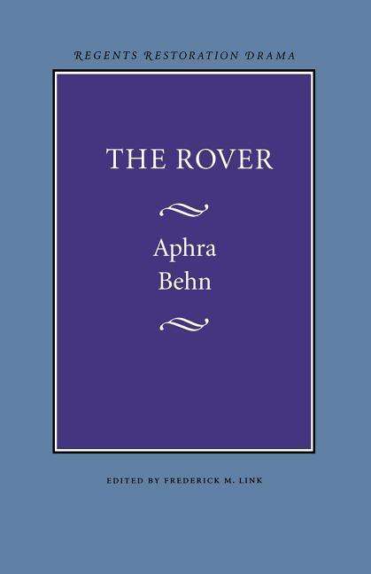 The Rover - Aphra Behn - Książki - University of Nebraska Press - 9780803253506 - 1 marca 1967