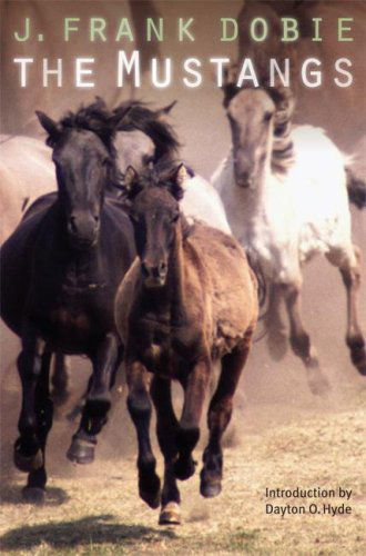 Cover for J. Frank Dobie · The Mustangs (Paperback Bog) (2005)