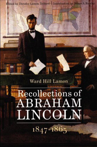 Cover for Ward Hill Lamon · Recollections of Abraham Lincoln, 1847-1865 (Paperback Book) [Reprint edition] (1994)