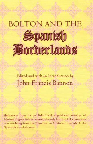 Cover for Herbert Eugene Bolton · Bolton and the Spanish Borderlands (Paperback Book) (1964)