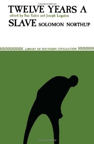Twelve Years a Slave - Library of Southern Civilization - Solomon Northup - Books - Louisiana State University Press - 9780807101506 - April 30, 1968