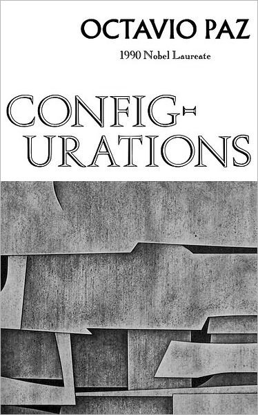 Cover for Octavio Paz · Configurations (Paper Only) (Pocketbok) (1971)