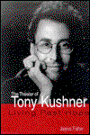 Cover for James Fisher · The Theater of Tony Kushner (Hardcover Book) (2001)