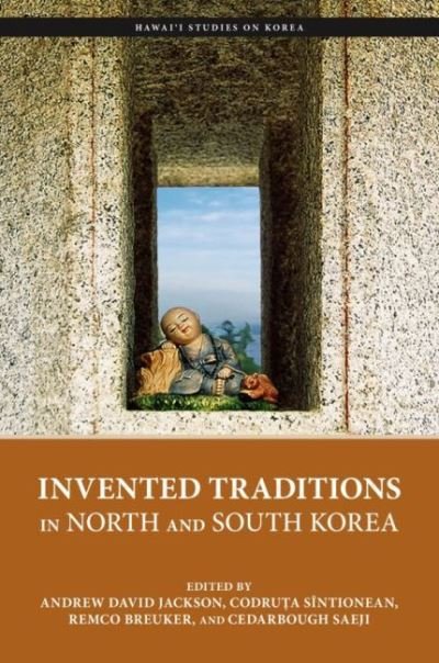Cover for Don Baker · Invented Traditions in North and South Korea - Hawai‘i Studies on Korea (Paperback Bog) (2022)