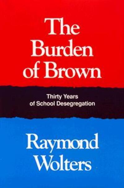 Cover for Raymond Wolters · Burden Brown: Thirty Years School Desegregation (Paperback Book) (1992)