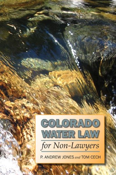 Cover for P. Andrew Jones · Colorado Water Law for Non-Lawyers (Paperback Book) (2009)