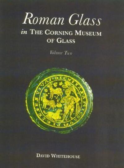 Cover for David Whitehouse · Roman Glass in the Corning Museum of Glass (Hardcover Book) (2002)