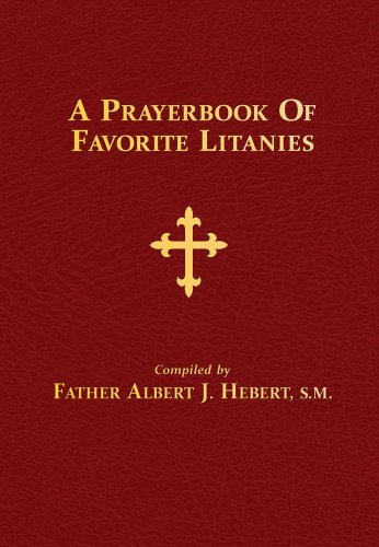 Cover for Rev. Fr. Albert J. Hebert S.m. · A Prayerbook of Favorite Litanies (Hardcover Book) (1985)
