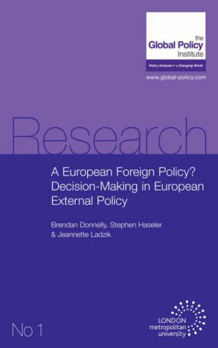 Cover for Jeannette Ladzik · A European Foreign Policy? Decision-making in European External Policy (Paperback Book) (2007)