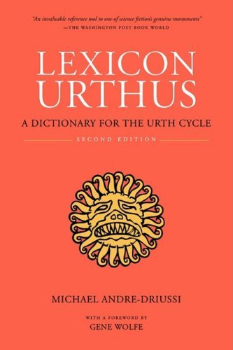 Lexicon Urthus, Second Edition - Michael Andre-Driussi - Książki - Sirius Fiction - 9780964279506 - 1 sierpnia 2008