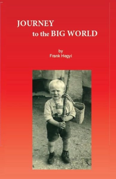 Cover for Frank Hegyi · Dare to Take the Next Step - Adventures of a Refugee (Paperback Book) (2009)