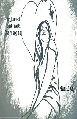 Cover for Christina Lynne Mccormick · Injured but Not Damaged (Paperback Book) (2011)