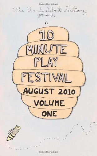 Cover for Un Saddest Factory · The Un Saddest Factory Presents a 10 Minute Play Festival: August 2010 (Paperback Bog) (2010)