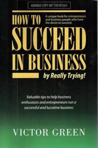 Cover for Victor Green · How to Succeed in Business (Paperback Book) (2022)