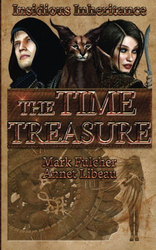 Cover for Annet Libeau · The Time Treasure: Insidious Inheritance (Volume 1) (Paperback Book) (2012)