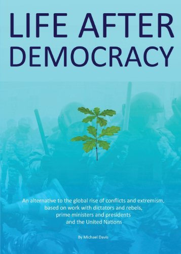Life After Democracy - Michael Davis - Livros - Practical Publication Management Ltd - 9780992634506 - 1 de dezembro de 2013