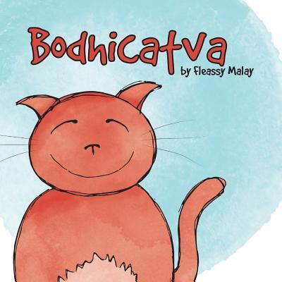 Bodhicatva - Fleassy Malay - Książki - Elise Maynard - 9780994490506 - 1 grudnia 2015