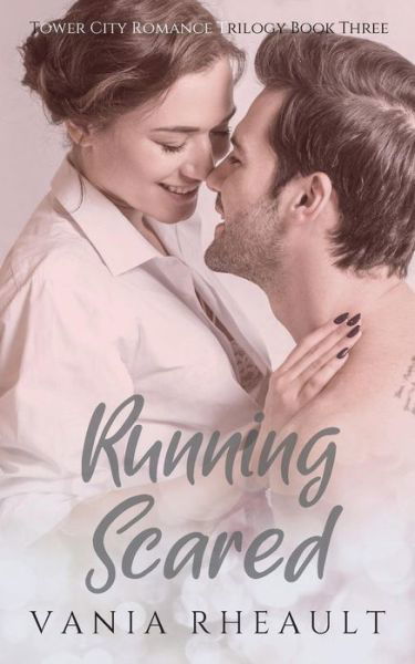 Cover for Vania Rheault · Running Scared - Tower City Romance Trilogy (Taschenbuch) (2018)