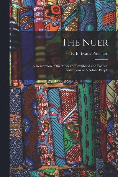 Cover for E. E. 1902-1973 Evans-Pritchard · Nuer (Book) (2022)