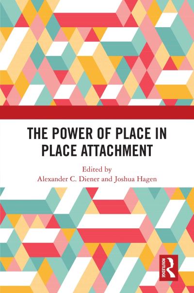 The Power of Place in Place Attachment (Paperback Book) (2024)