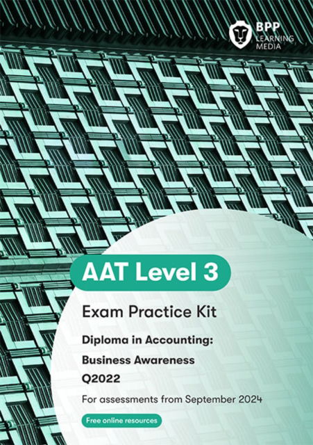 AAT Business Awareness: Question Bank - BPP Learning Media - Bøker - BPP Learning Media - 9781035516506 - 17. juni 2024