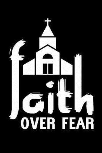 Cover for Yourideas Publishing · Faith over Fear (Paperback Book) (2019)