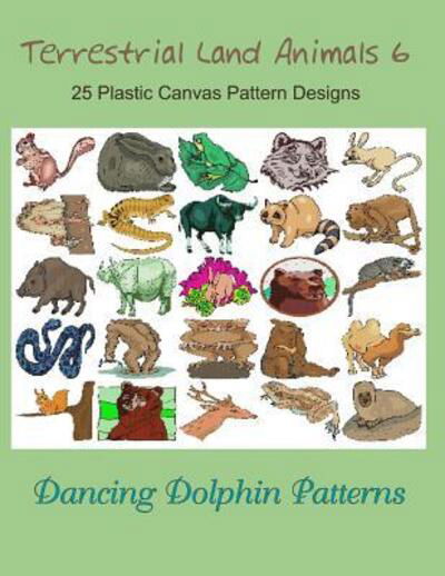 Terrestrial Land Animals 6 - Dancing Dolphin Patterns - Książki - Independently Published - 9781075088506 - 20 czerwca 2019